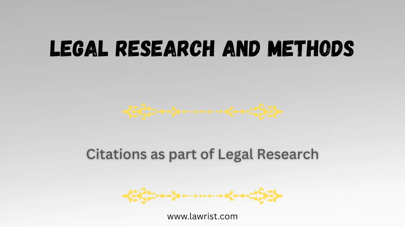 Citations as part of Legal Research